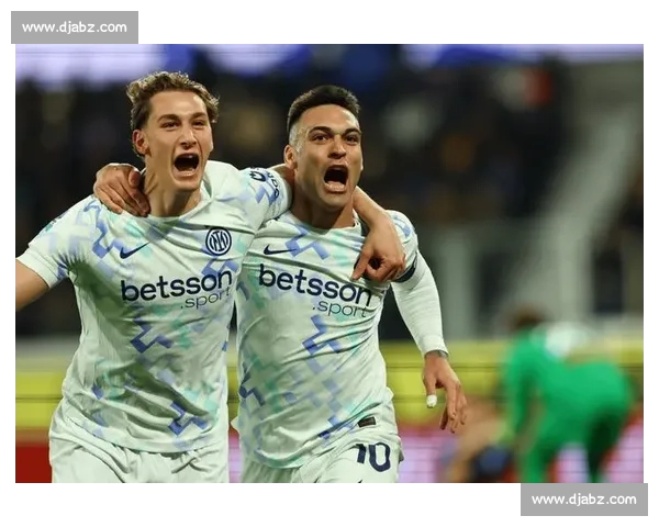 士柏vs国米欧战焦点对决蓝黑军团能否延续强势表现走向悬念之夜