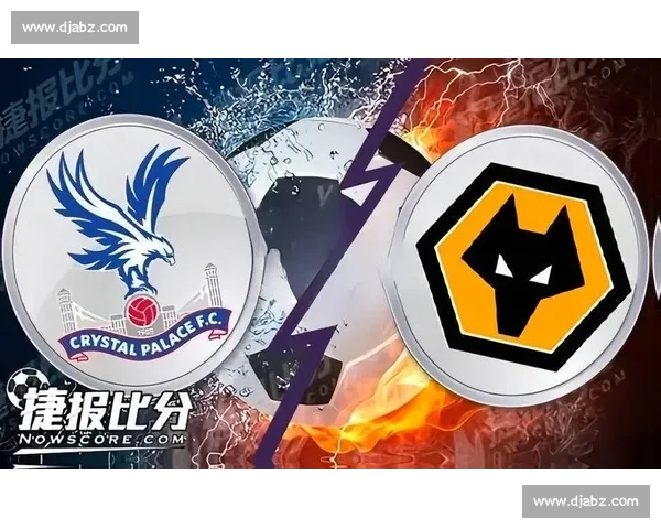 狼队vs哈德强强对话英超赛场焦点之战前瞻分析阵容博弈与走势解读